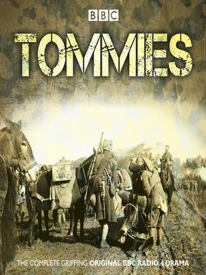 cover image of Tommies--The Complete BBC Radio Collection